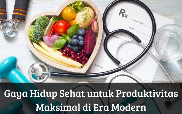 Gaya Hidup Dan Makan Sehat Untuk Pelajar Di Era Digital